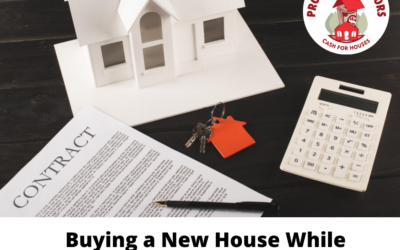 Buying A New House While Selling Your Current One As-Is?