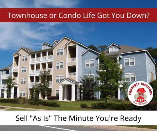 Townhouse or Condo Life Got You Down?